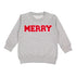 MERRY SWEATSHIRT
